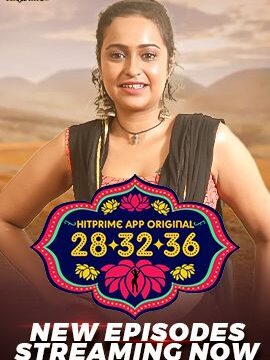 28 32 36 (E04-E05) HitPrime Hot Web Series