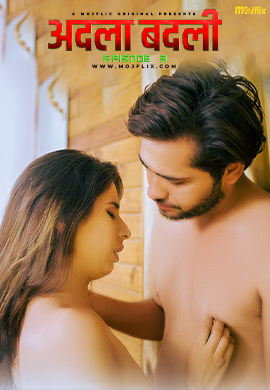 Adla Badli Season 2 (E03) MojFlix Hot Web Series