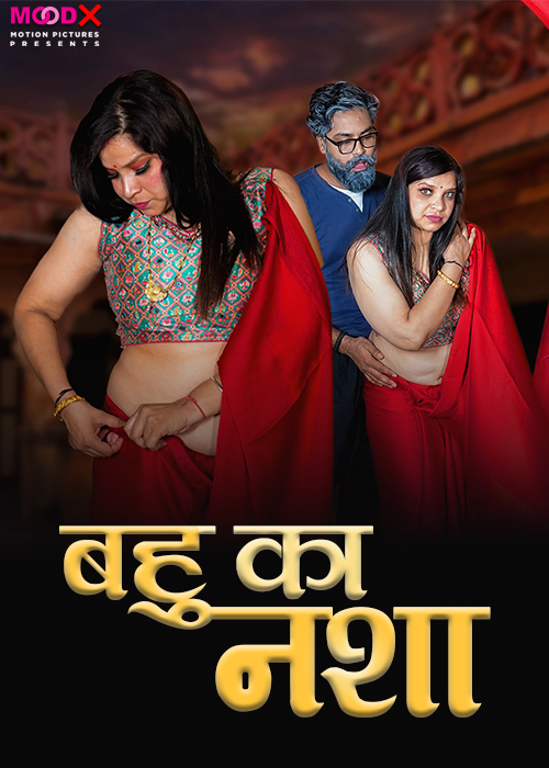 Bahu Ka Nasha MoodX Hot Short Film