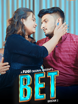 Bet (E02) Fugi Hot Web Series