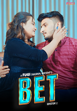 Bet (E02) Fugi Hot Web Series
