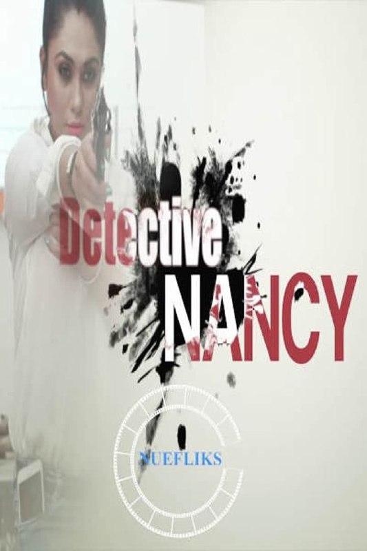 Detective Nancy (E04) Nuefliks Hot Web Series