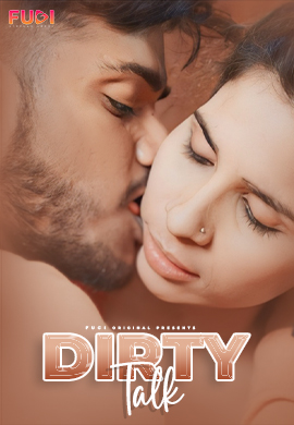 Dirty Talk Fugi Uncut Short Film