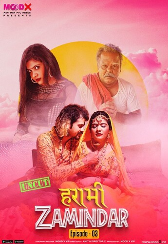 Harami Zamindaar (E03) MoodX Hot Web Series