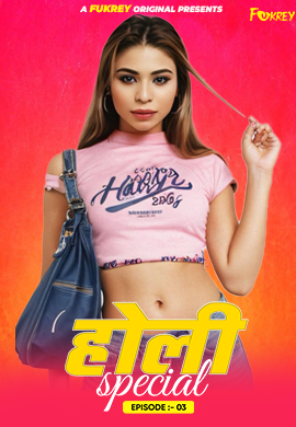 Holi Special (E03) Fukrey Hot Web Series