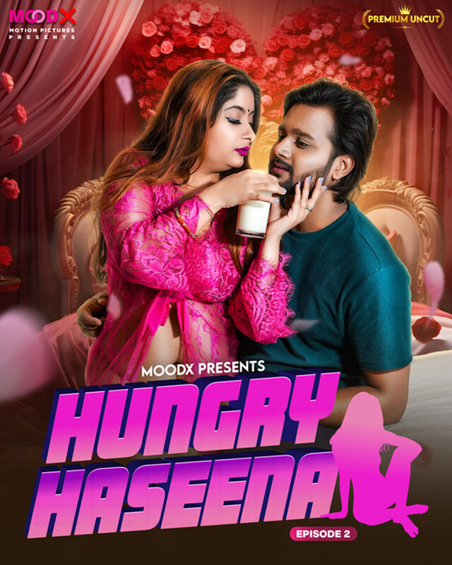 Hungry Haseena (E02) MoodX Hot Web Series