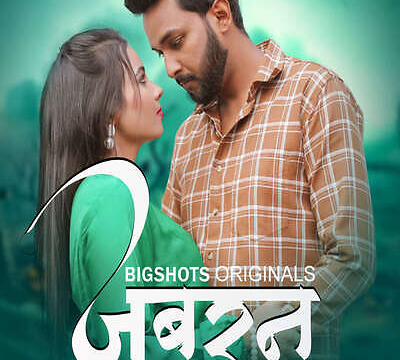 Jabran (E07-E09) BigShots Hot Web Series