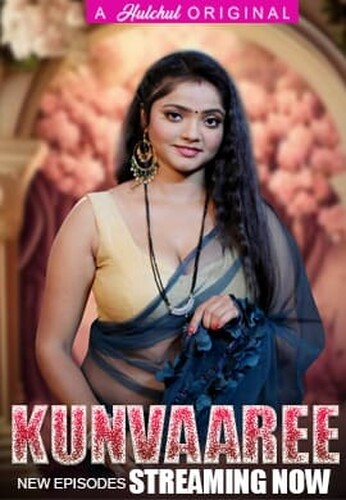 Kunvaaree (E05-E08) HulChul Hot Web Series