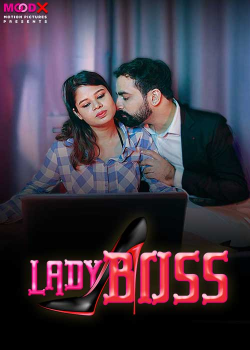 Lady Boss MoodX Hot Short Film