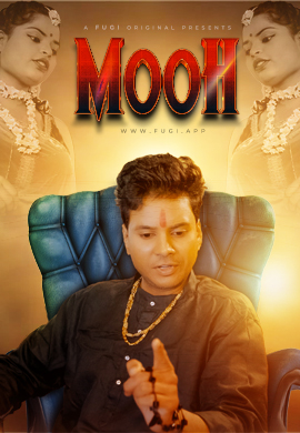 Mooh (E01) Fugi Hot Web Series