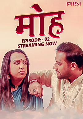 Mooh (E02) Fugi Hot Web Series