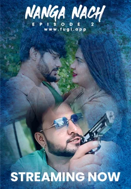 Nanga Nach (E02) Fugi Hot Web Series