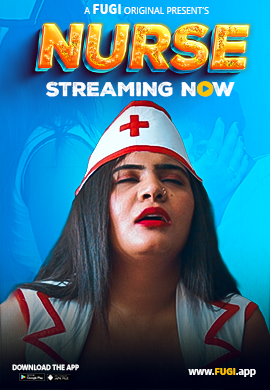 Nurse (E01) Fugi Hot Web Series