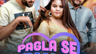Pagla Se Pyar (E02) MoodX Hot Web Series