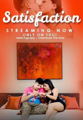 Satisfaction Fugi Uncut Short Film