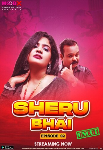Sheru Bhai (E02) MoodX Hot Web Series