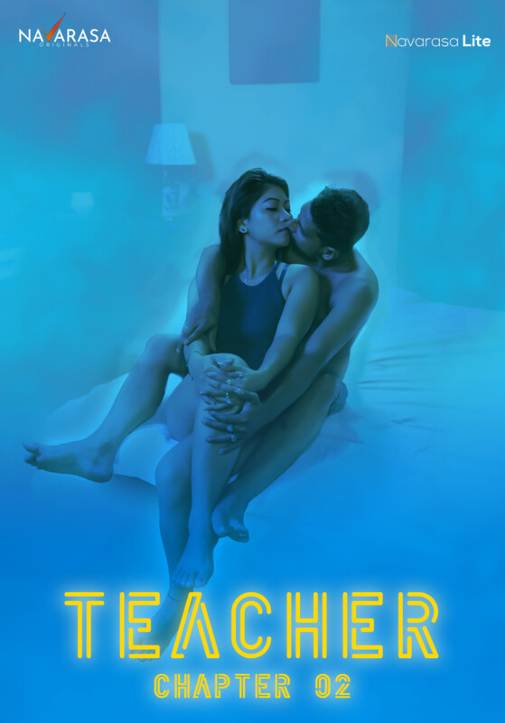 Teacher (E02) NavaRasa Hot Web Series