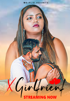 X Girlfriend Mojflix Uncut Short Film
