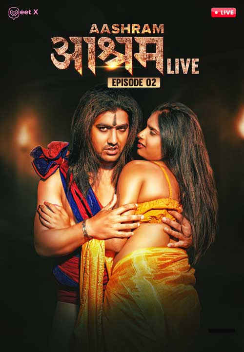 Aashram Live (E02) MeetX Uncut Web Series