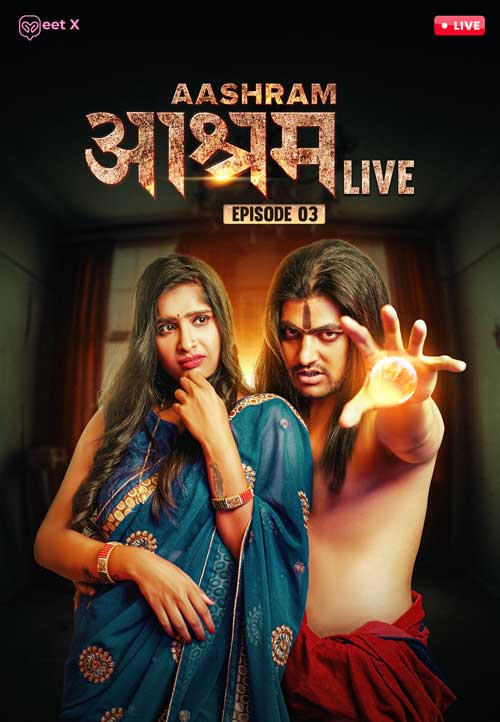 Aashram Live (E03) MeetX Uncut Web Series