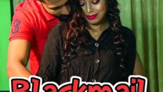 Blackmail (E02) LoveMovies Uncut Web Series