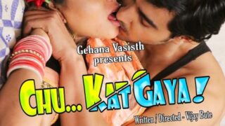 Chu Kat Gaya HotShots Hot Short Film