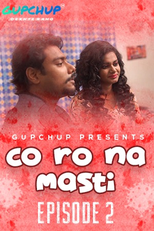 Corona Masti (E02) GupChup Hot Web Series