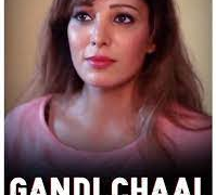 Gandi Chaal CinemaDosti Hot Short Film