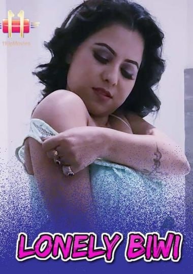 Lonely Biwi 11UpMovies Uncut Short Film
