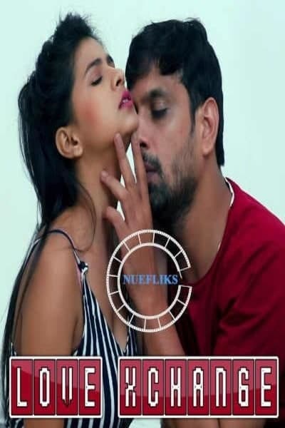 Love Exchange Nuefliks Hot Short Film