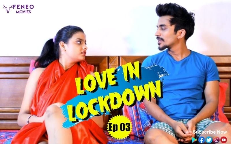 Love In Lockdown (E03) FeneoMovies Hot Web Series