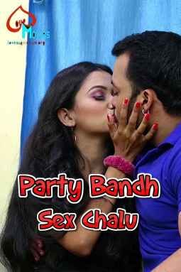 Party Bandh $ex Chalu LoveMovies Uncut Short Film