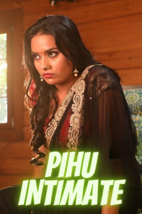 Pihu Intimate HotX Uncut Short Film