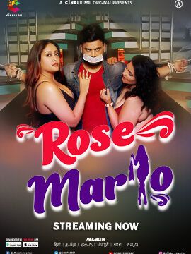 Rose Mar Lo (E01-E02) Cineprime Hot Web Series
