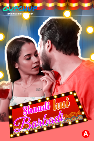 Shaadi Hui Baarbadi (E02) GupChup Hot Web Series