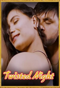 Twisted Night CinemaDosti Hot Short Film
