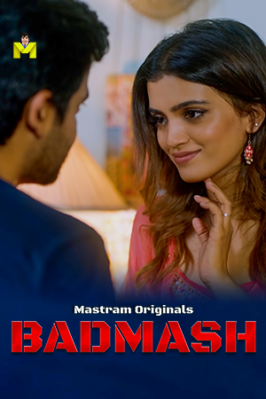 Badmash (E01-E03) MasTram Hot Web Series