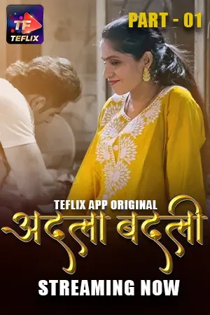 Adla Badli (E01-E03) TeFlix Hot Web Series