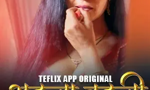 Adla Badli (E04-E05) TeFlix Hot Web Series
