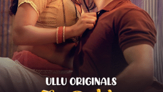Tu Dekh Meri Photo (Part 1) Ullu Hot Web Series