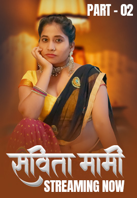 Savita Mami (E04-E06) HulChul Hot Web Series