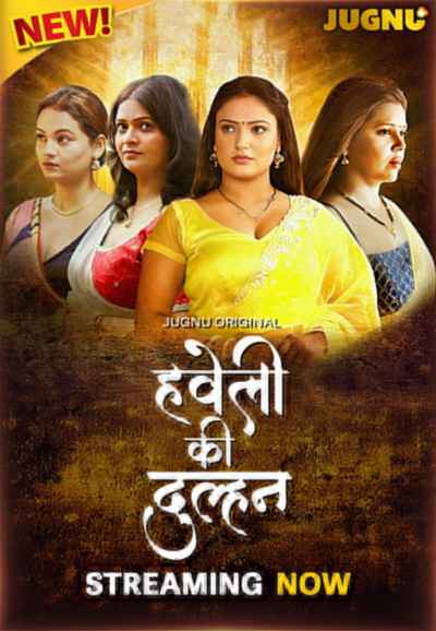 Haveli Ki Dulhan (E01-E04) Jugnu Hot Web Series