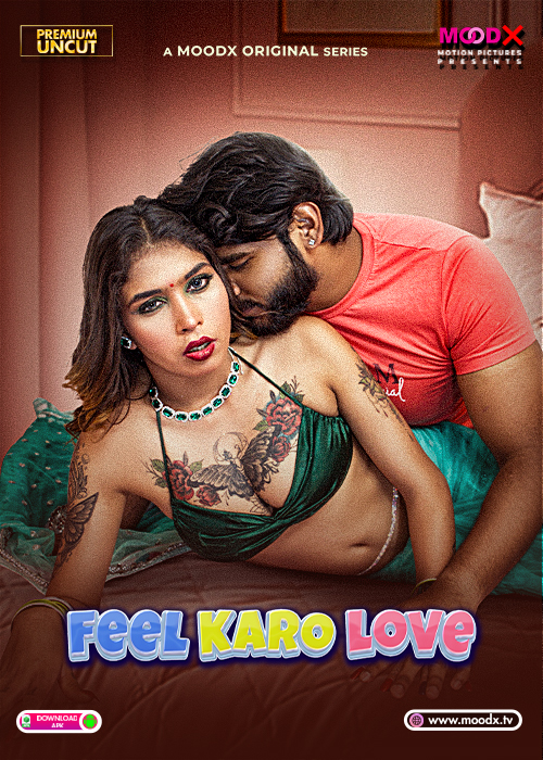 Feel Karo Love (E01) MoodX Hot Web Series